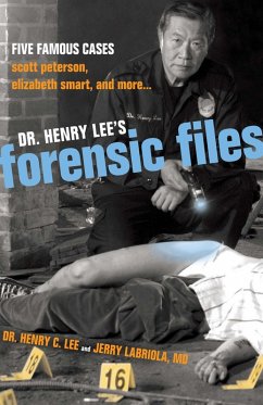 Dr. Henry Lee's Forensic Files (eBook, ePUB) - Lee, Henry C.