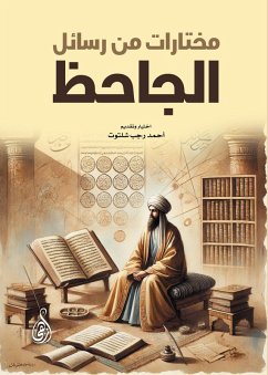 Selections from Al-Jahiz's letters (eBook, ePUB) - Shaltout, Ahmed Ragab