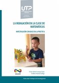La indagación en la clase de matemáticas. Investigación con base en la práctica (eBook, PDF)