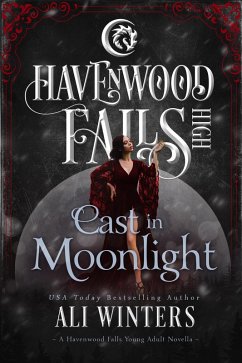 Cover Cast in Moonlight (Havenwood Falls High, #19) (eBook, ePUB)
