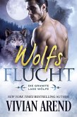 Wolfsflucht (Die Granite Lake Wölfe, #2) (eBook, ePUB)