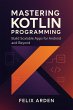 Mastering Kotlin Programming: Build... - Bild 1