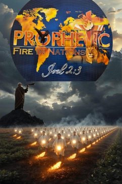 Cover Prophetic Fire In Nations Joel 2:3 (eBook, ePUB)
