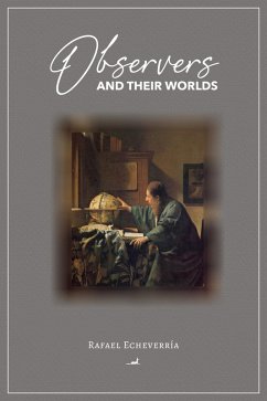 Observers and Their Worlds (eBook, ePUB) - Echeverría, Rafael