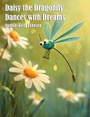 Daisy the Dragonfly Dances with Dreams (eBook, ePUB)