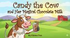 Candy the Cow and Her Magical Chocolate Milk (eBook, ePUB)
