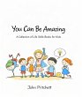 You Can Be Amazing: A Collection of... - Bild 1