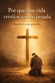 Por que sua vida cristã se (eBook, ePUB) Por que sua vida cristã se (eBook, ePUB)