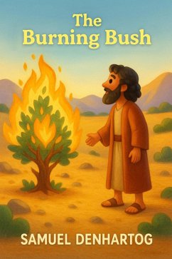 Cover The Burning Bush (Little Lamb Rhymes, #12) (eBook, ePUB)