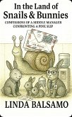 In the Land of Snails & Bunnies: Confessions of a Middle Manager Confronting a Pink Slip (eBook, ePUB)