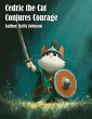 Cedric the Cat Conjures Courage (eBook,... - Bild 1