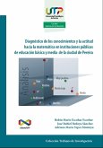 Diagnóstico de los conocimientos y la actitud hacia la matemática en instituciones públicas de educación básica y media de la ciudad de Pereira (eBook, PDF)