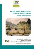 Pasado, presente y futuro del Salado de Consotá Pereira (eBook, PDF)