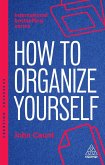How to Organize Yourself (eBook, ePUB)