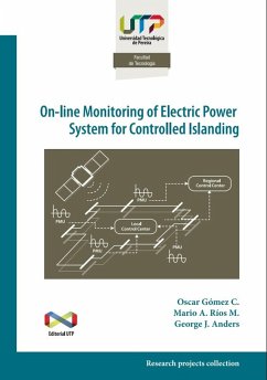On-line monitoring of electric power system for controlled islanding (eBook, PDF) - Gómez C, Oscar; Ríos M., Mario A.; Anders, George J.