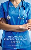 Healthcare Experiences at the Border (eBook, ePUB)
