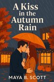 A Kiss in the Autumn Rain (eBook, ePUB)