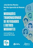 Migrações Transnacionais de Refugiados e Outros Migrantes: Conceitos e Experiências (eBook, ePUB)