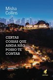 Certas coisas que ainda não posso te contar (eBook, ePUB)