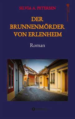 Der Brunnenmörder von Erlenheim