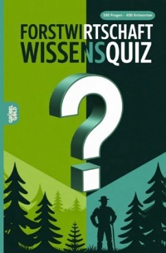 Forstwirtschaft Wissensquiz