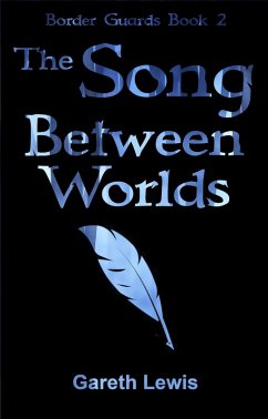 Cover The Song Between Worlds (Border Guards, #2) (eBook, ePUB)