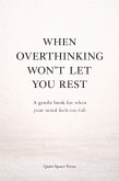 When Overthinking Won't Let You Rest (Overthinking & Mental Clarity) (eBook, ePUB)