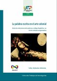 La palabra escrita en el arte colonial (eBook, PDF)
