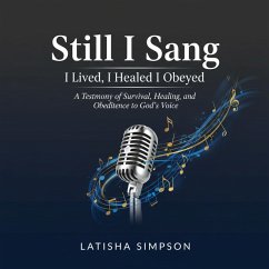 Still I Sang (eBook, ePUB) - Simpson, Latisha