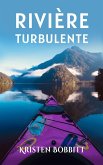 Rivière Turbulente (les aventures des soeurs de pierre, #1) (eBook, ePUB)