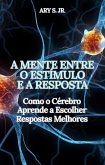 A Mente Entre o Estímulo e a Resposta (eBook, ePUB)