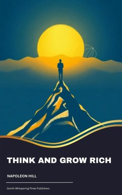 Think and Grow Rich (eBook, ePUB) - Hill, Napoleon