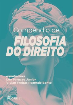 Compêndio de filosofia do direito (eBook, ePUB) - Júnior, Léo Peruzzo; Bento, Vivian Freitas Rezende