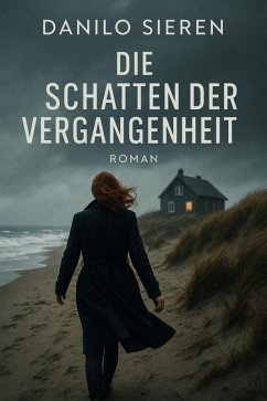 Die Schatten der Vergangenheit (eBook, ePUB) - Sieren, Danilo
