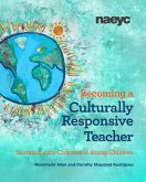 Becoming a Culturally Responsive Teacher: Sustaining the Cultures of Young Children (eBook, ePUB)