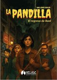 La Pandilla: El regreso de Baal (eBook, ePUB)