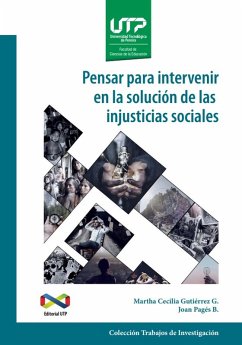 Pensar para intervenir en la solución de las injusticias sociales. (eBook, PDF) - Gutiérrez G, Martha Cecilia; Pagés B, Joan