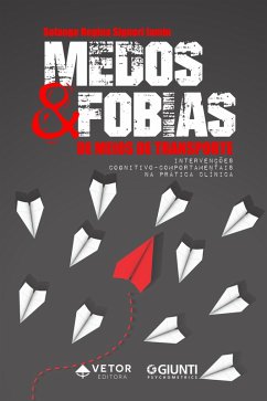Medos e fobias dos meios de transporte (eBook, ePUB) - Iamin, Solange Regina Signori