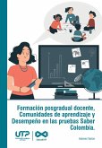 Formación posgradual docente, Comunidades de aprendizaje y Desempeño en las pruebas Saber Colombia (eBook, PDF)