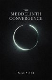 The Meddelinth Convergence (eBook, ePUB)