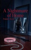 A Nightmare of Home (eBook, ePUB) A Nightmare of Home (eBook, ePUB)