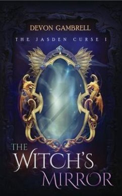 The Witch's Mirror (eBook, ePUB) - Gambrell, Devon