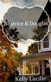 Beatrice and Douglas (eBook, ePUB)