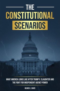 The Constitutional Scenarios (eBook, ePUB) - Davis, Kojack