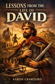 Lessons From the Life of David (eBook, ePUB)