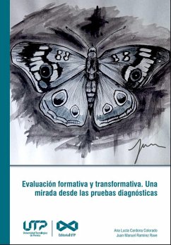Evaluación formativa y transformativa. Una mirada desde las pruebas diagnósticas (eBook, PDF) - Cardona Colorado, Ana Lucía; Ramírez Rave, Juan Manuel