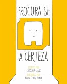 Procura-se a Certeza (eBook, ePUB)