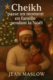 Cheikh passe un moment en famille pendant la noël (eBook, ePUB)