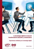 La tecnología digital en clave de transformación educativa y comunicativa (eBook, PDF)