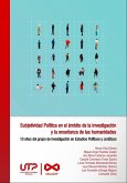 Subjetividad Política en el ámbito de la investigación y la enseñanza de las humanidades (eBook, PDF)